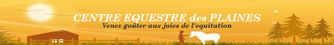 CENTRE EQUESTRE des PLAINES